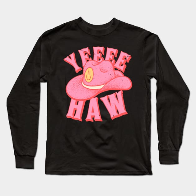 Yeehaw | Pink Cowboy hat with Yellow Smiley Face Cowgirl YEE HAW Long Sleeve T-Shirt by anycolordesigns